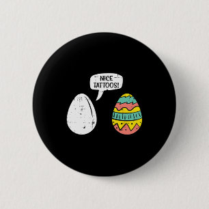 Badge Rond 5 Cm OEufs de Pâques Nice Tatouages Drôle Chasse Hommes