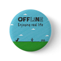 Off-line, appréciant la vie réelle