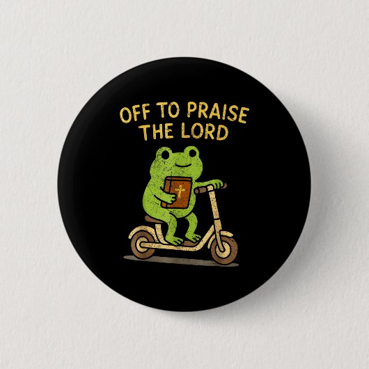 Badge Rond 5 Cm Off To Praise The Lord Frog Christian (Devant)