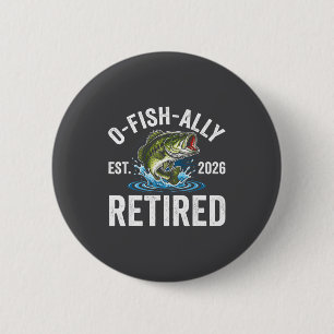 Badge Rond 5 Cm Officiellement Retraité 2026 Drôle de Retraite de