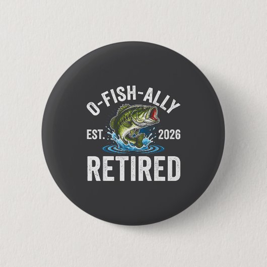 Badge Rond 5 Cm Ofishally Retired 2026 Funny Fishing Retirement Fi (Devant)