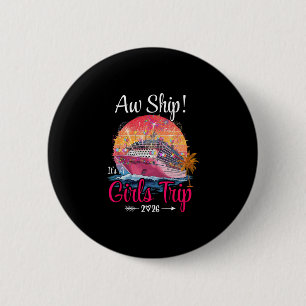 Badge Rond 5 Cm Oh Bateau Voyage entre filles 2026 Croisière Équip