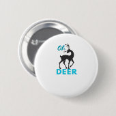 Badge Rond 5 Cm Oh Deer Minimal Design  (Devant & derrière)