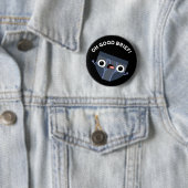 Badge Rond 5 Cm Oh Good Brief Funny Sous-vêtements Pun Dark BG (En situation)