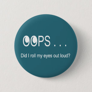Badge Rond 5 Cm Oh là là !… le roulement observe le bouton