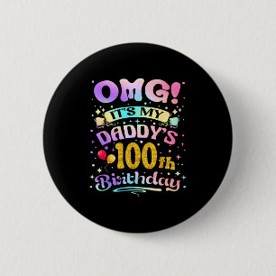 Badge Rond 5 Cm Oh mon dieu, c'est les 100 ans de mon papa Joyeux