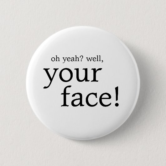 Badge Rond 5 Cm Oh ouais bouton (Devant)