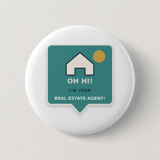 Badge Rond 5 Cm Oh salut, je suis votre agent immobilier Bouton ro