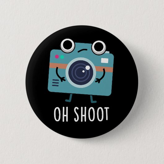 Badge Rond 5 Cm Oh Shoot Funny Photographe Caméra Pun Dark BG (Devant)