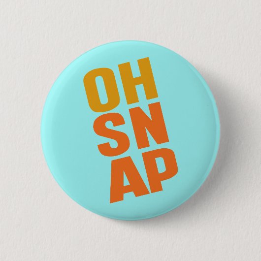 Badge Rond 5 Cm Oh Snap (Devant)