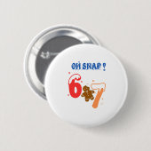 Badge Rond 5 Cm Oh Snap Gingerbread 67 (Devant & derrière)