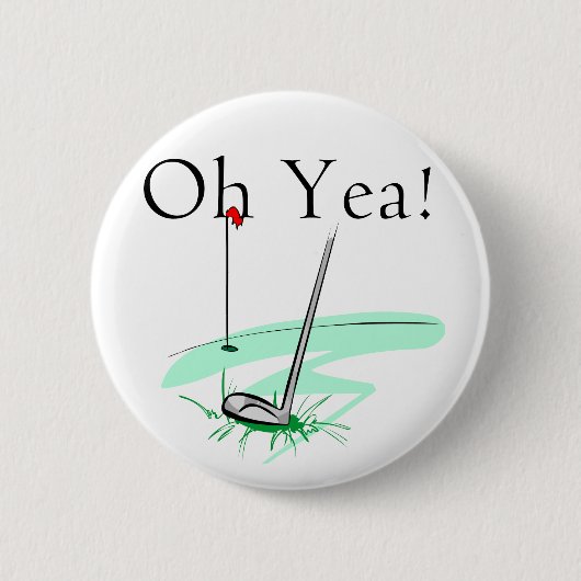 Badge Rond 5 Cm Oh T-shirts et cadeaux de golf de Yea (Devant)