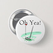 Badge Rond 5 Cm Oh T-shirts et cadeaux de golf de Yea (Devant & derrière)