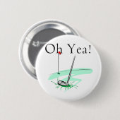 Badge Rond 5 Cm Oh T-shirts et cadeaux de golf de Yea (Devant & derrière)