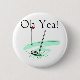 Badge Rond 5 Cm Oh T-shirts et cadeaux de golf de Yea
