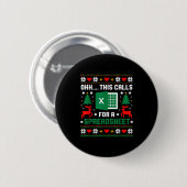 Badge Rond 5 Cm Oh This Calls For A Spreadsheet Christmas Santa Ex (Devant & derrière)