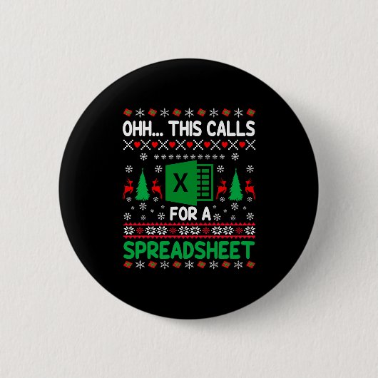 Badge Rond 5 Cm Oh This Calls For A Spreadsheet Christmas Sweater (Devant)