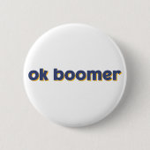 Badge Rond 5 Cm Ok Boomer. (Devant)