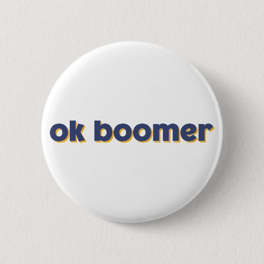 Badge Rond 5 Cm Ok Boomer. (Devant)