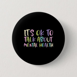 Badge Rond 5 Cm Ok Pour Parler De Sensibilisation À La Santé Menta