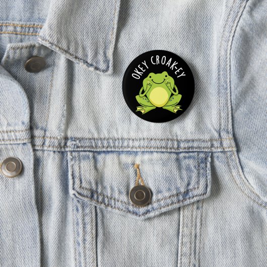Badge Rond 5 Cm Okey Croak ey Funny Frog Pun Dark BG (En situation)