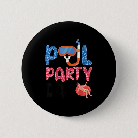 Badge Rond 5 Cm Ol Party Dad Fun With Floatie And Trocal Vibes Fat (Devant)
