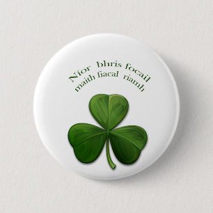 Badge Rond 5 Cm Old Irish sayings on Irish Design Products