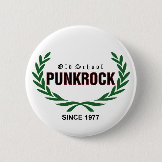 Badge Rond 5 Cm Old School Punkrock since 1977 (Devant)
