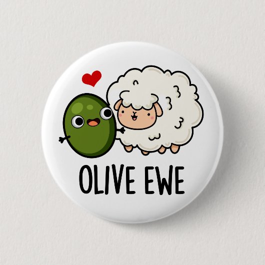 Badge Rond 5 Cm Olive Ewe drôle Amour Pun (Devant)
