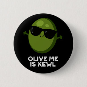 Badge Rond 5 Cm Olive Me Est Kewl Cool Olive Pun Dark BG