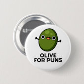 Badge Rond 5 Cm Olive Pour Puns Cute Olive Fruit Pun (Devant & derrière)