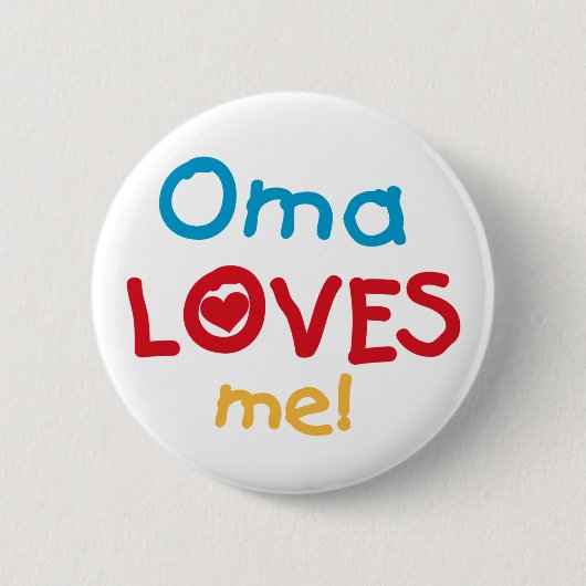 Badge Rond 5 Cm Oma m'aime T-shirts et cadeaux (Devant)