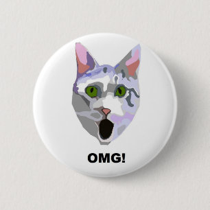 Badge Rond 5 Cm OMG ! CAT 'ce qu'il a vu ? '
