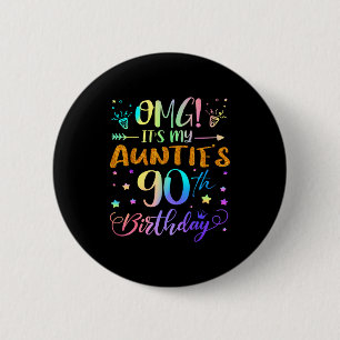 Badge Rond 5 Cm Omg C'est les 90 Ans de ma Tante Douce 90 Années