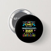 Badge Rond 5 Cm Omg Its My Granddaughters 21st Birthday Sweet 21 Y (Devant & derrière)