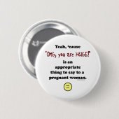 Badge Rond 5 Cm OMG, vous êtes énormes (Devant & derrière)