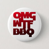 BADGE ROND 5 CM OMGWTFBQ (Devant)