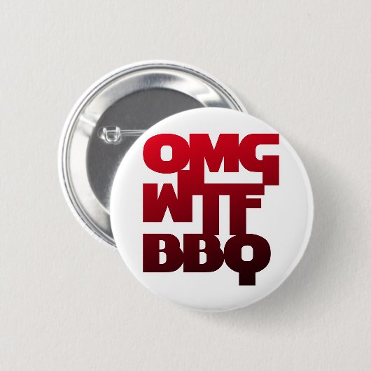 BADGE ROND 5 CM OMGWTFBQ (Devant & derrière)