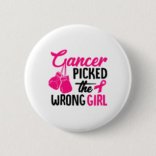 Badge Rond 5 Cm On A Choisi La Mauvaise Sensibilisation Au Cancer