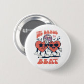 Badge Rond 5 Cm on danse au même rythme (Devant & derrière)