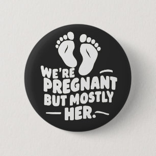 Badge Rond 5 Cm On est enceinte mais surtout son père de grossesse