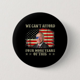 Badge Rond 5 Cm On ne peut pas se permettre quatre ans de plus de