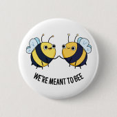 Badge Rond 5 Cm On veut être amusant jeu d'abeilles (Devant)