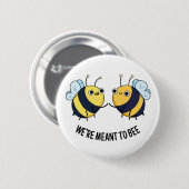 Badge Rond 5 Cm On veut être amusant jeu d'abeilles (Devant & derrière)
