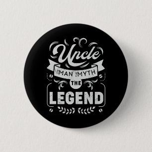 Badge Rond 5 Cm Oncle L'homme le mythe la légende