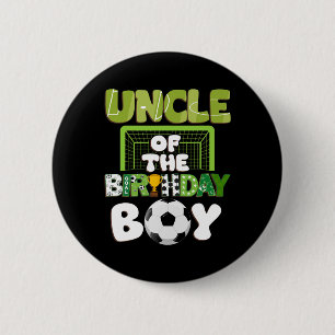 Badge Rond 5 Cm Oncle Of The Birthday Boy Soccer Famille de footba
