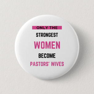 Badge Rond 5 Cm Only The Strongest Women Become Pastors' Wives bl