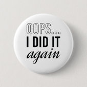Badge Rond 5 Cm Oops I (Devant)