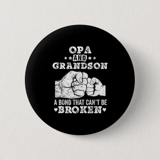 Badge Rond 5 Cm Opa And Grandson A Bond That Cant Be Broken Grandp (Devant)