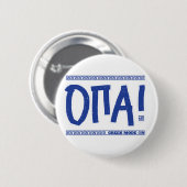 Badge Rond 5 Cm OPA ! Mode Grec Activé : Funny Grèce Souvenir (Devant & derrière)